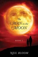The Man in the Moon: Book 2