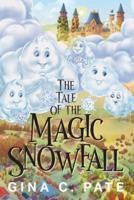 The Tale of the Magic Snowfall