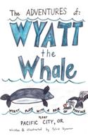 The Adventures of Wyatt the Whale