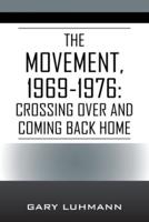 The Movement, 1969-1976