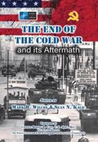 The End of the Cold War and Its Aftermath