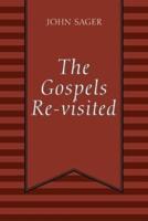 The Gospels Re-Visited