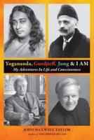 Yogananda, Gurdjieff, Jung & I AM