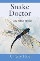 Snake Doctor and Other Stories