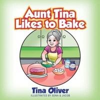 Aunt Tina Likes to Bake