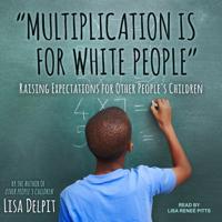 "Multiplication Is for White People"