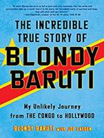 The Incredible True Story of Blondy Baruti