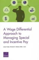 A Wage Differential Approach to Managing Special and Incentive Pay