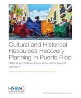 Cultural and Historical Resources Recovery Planning in Puerto Rico Volume II