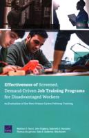 Effectiveness of Screened, Demand-Driven Job Training Programs for Disadvantaged Workers