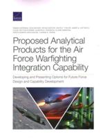 Proposed Analytic Products for the Air Force Warfighting Integration Capability