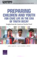 Preparing Children and Youth for Civic Life in the Era of Truth Decay