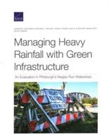 Managing Heavy Rainfall with Green Infrastructure: An Evaluation in Pittsburgh's Negley Run Watershed
