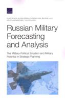 Russian Military Forecasting and Analysis