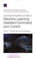 Exploring the Feasibility and Utility of Machine Learning-Assisted Command and Control