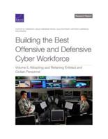 Building the Best Offensive and Defensive Cyber Workforce