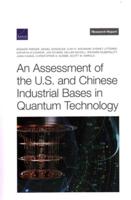 An Assessment of the U.S. And Chinese Industrial Bases in Quantum Technology