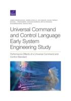 Universal Command and Control Language Early System Engineering