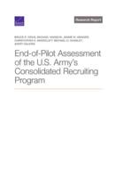 End-of-Pilot Assessment of the U.S. Army's Consolidated Recruiting Program