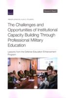 The Challenges and Opportunities of Institutional Capacity Building Through Professional Military Education