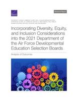 Incorporating Diversity, Equity, and Inclusion Considerations Into the 2021 Department of the Air Force Developmental Education Selection Boards