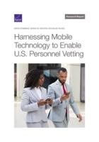 Harnessing Mobile Technology to Enable U.S. Personnel Vetting