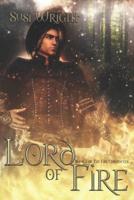 Lord of Fire: #1 The Fire Chronicles