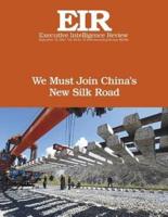 We Must Join China's New Silk Road