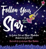 Follow Your Star!