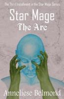 The ARC (Star Mage #3)