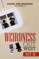 Weirdness Out West