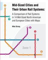 Mid-Sized Cities and Their Urban Rail Systems