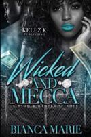 Wicked and Mecca
