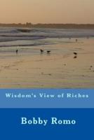 Wisdom's View of Riches