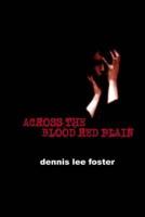 Across the Blood Red Plain