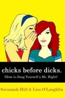 Chicks Before Dicks