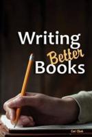 Writing Better Books