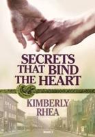 Secrets That Bind the Heart
