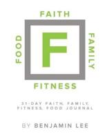 Faith, Family, Fitness, Food Motivational Journal
