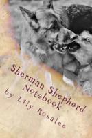 Sherman Shepherd Notebook
