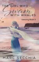 The Girl Who Swam With Whales