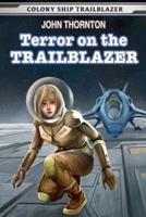 Terror on the Trailblazer