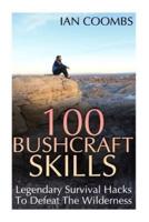 100 Bushcraft Skills