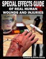 Special Effects Guide of Real Human Wounds and Injuries