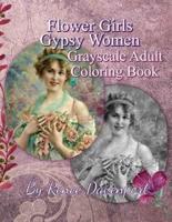 Flower Girls Gypsy Women Grayscale Adult Coloring Book
