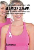 39 Recetas De Jugos Naturales Para El Cancer De Mama