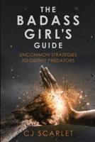 The Badass Girl's Guide