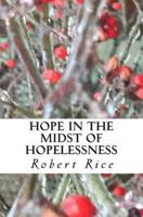 Hope in the Midst of Hopelessness