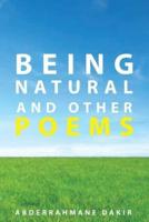 Being Natural and Others Poems