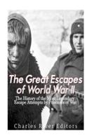 The Great Escapes of World War II